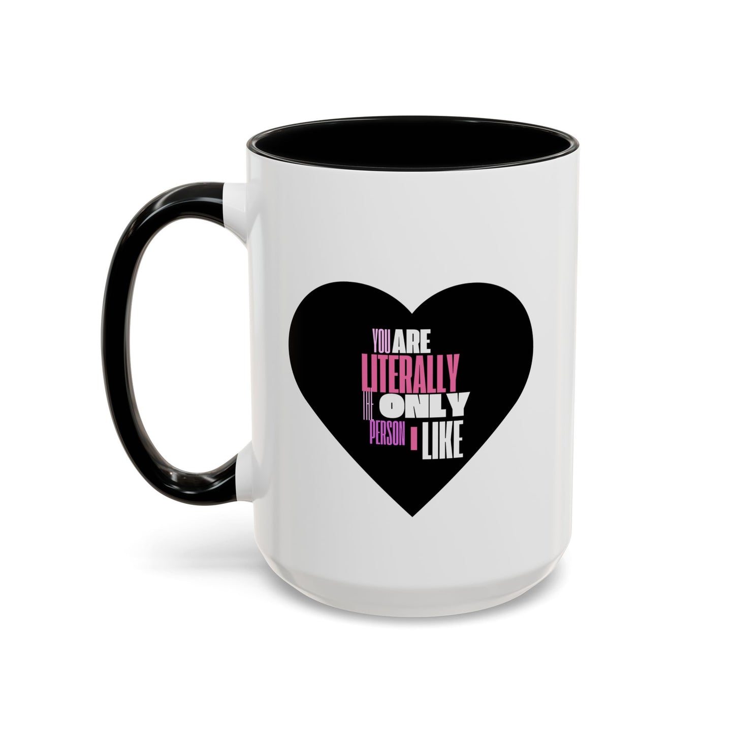 Shift Fuel "You Are Literally the Only Person I Like" Coffee Mug – Perfect for Your Daily Brew