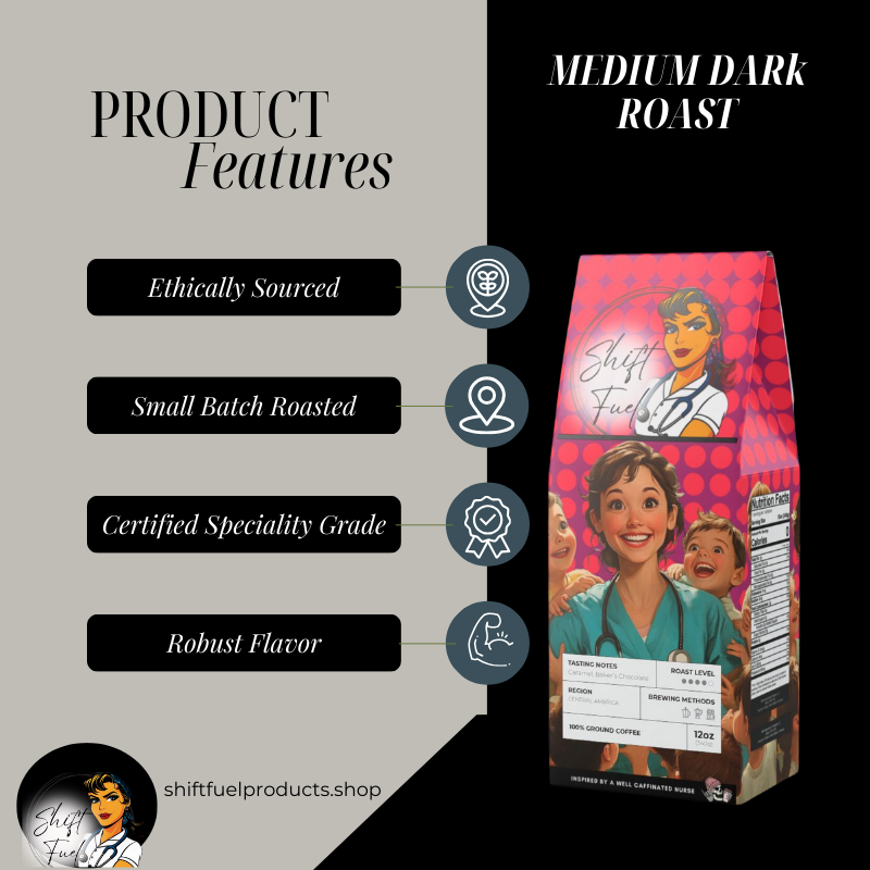 Shift Fuel Pediatric Nurse Coffee (Medium-Dark Roast)