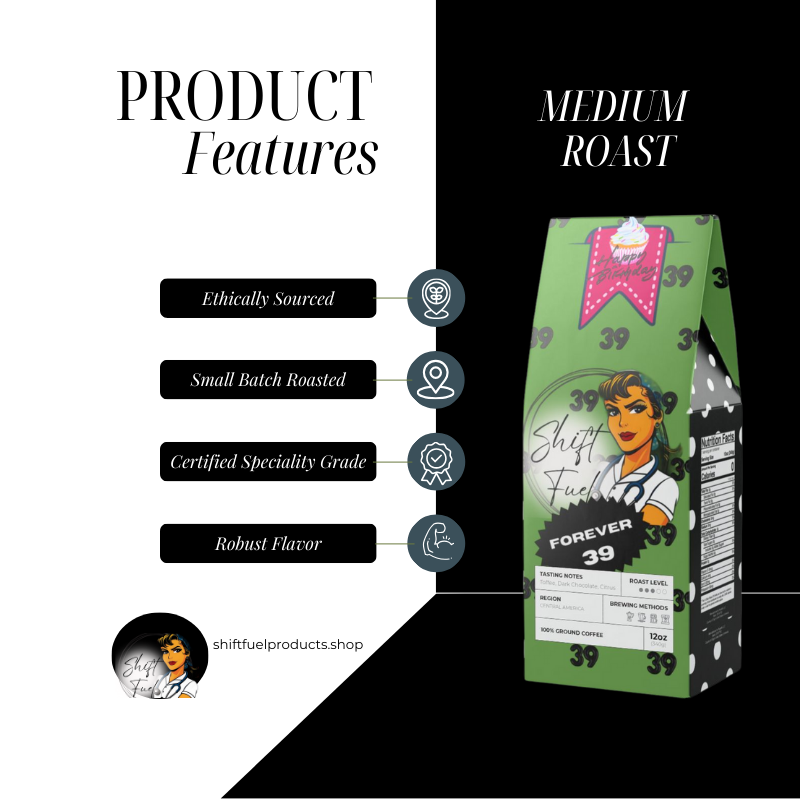 Forever 39 Medium Roast